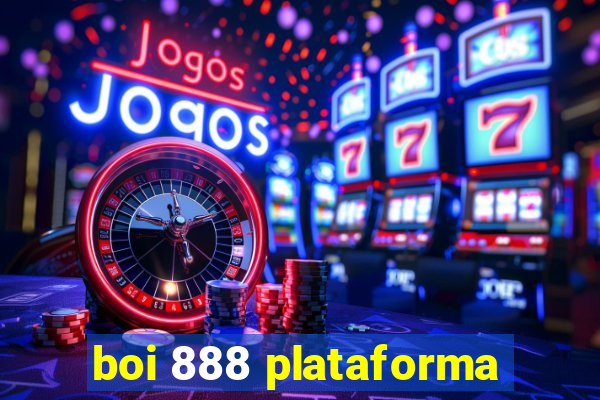 boi 888 plataforma